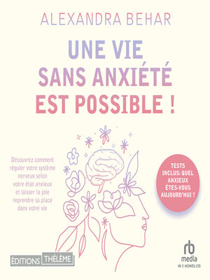 cover image of Une vie sans anxiété est possible !